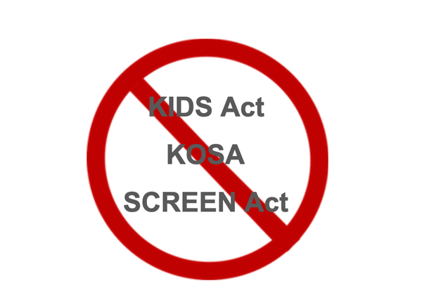 A red circle and a slash over the words KIDS Act, KOSA, SCREEN Act